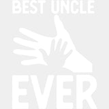 Best Uncle Ever, B&W - Uncle DTF Transfers ready2transfer Light Color Design (See Imaging)