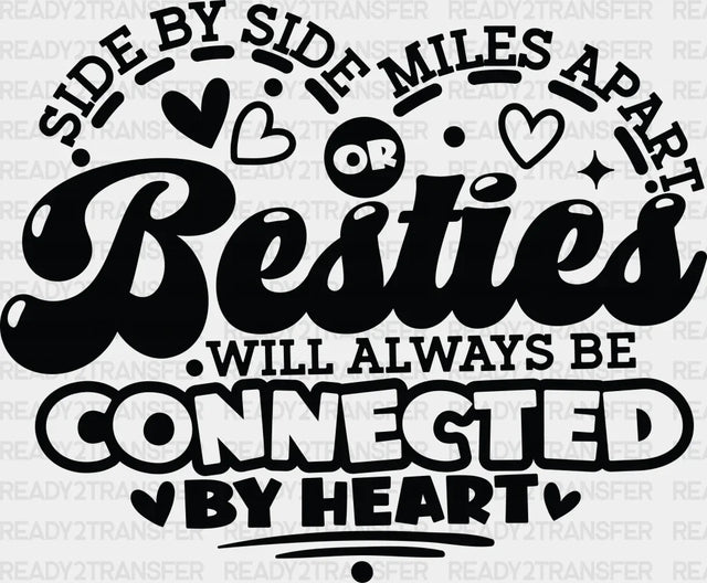 Besties Will Be Connected By Heart - Best Friends Dtf Transfer Adult Unisex S & M (10’’) / Dark