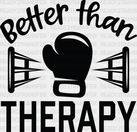 Better Than Therapy Boxing Glove - Dtf Heat Transfer Adult Unisex S & M (10’’) / Black