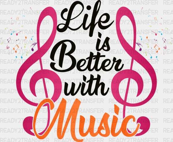 Better With Music - Singing DTF Heat Transfer