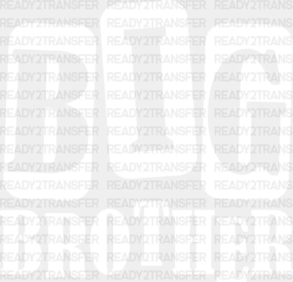 Big Brother Design - Dtf Heat Transfer Adult Unisex S & M (10’’) / Light Color (See Imaging)
