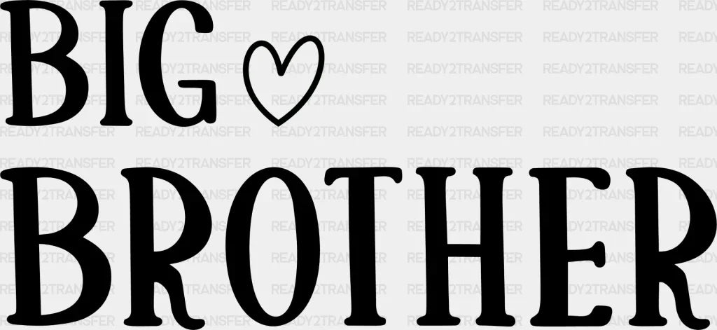 Big Brother Heart Design - Dtf Heat Transfer Adult Unisex S & M (10’’) / Dark Color (See Imaging)