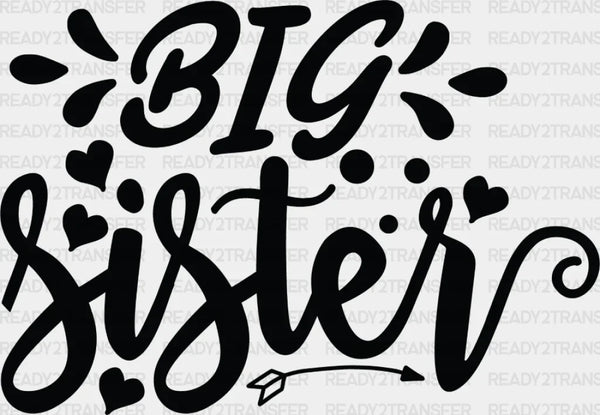 Big Sister Heart And Arrow- Sister DTF Heat Transfer