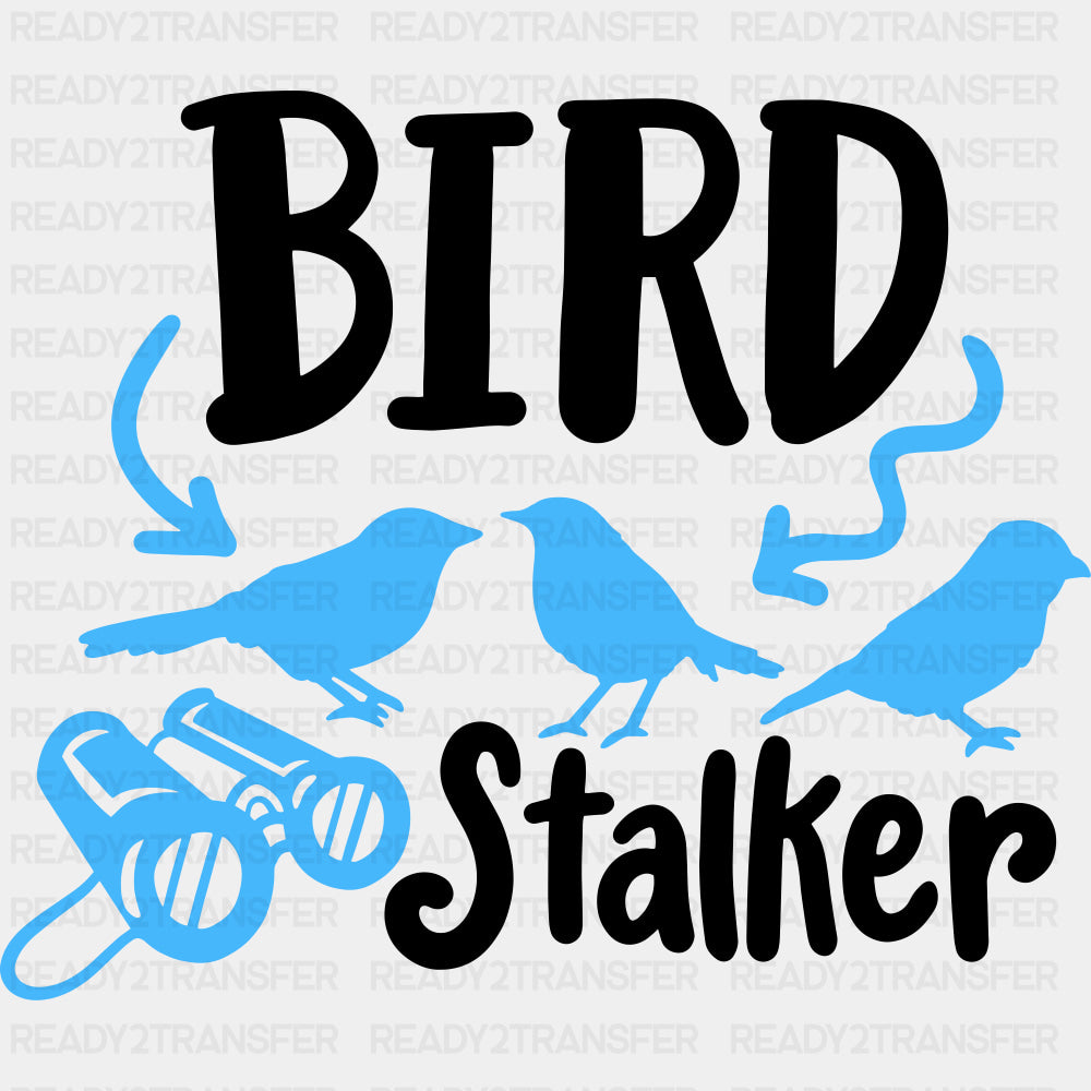 Bird Stalker - Birds DTF Transfers ready2transfer Dark Color Design (See Imaging)