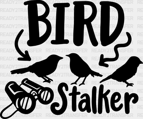 Bird Stalker - Birds Iron On Dtf Transfer Adult Unisex S & M (10’’) / Dark Color Design (See