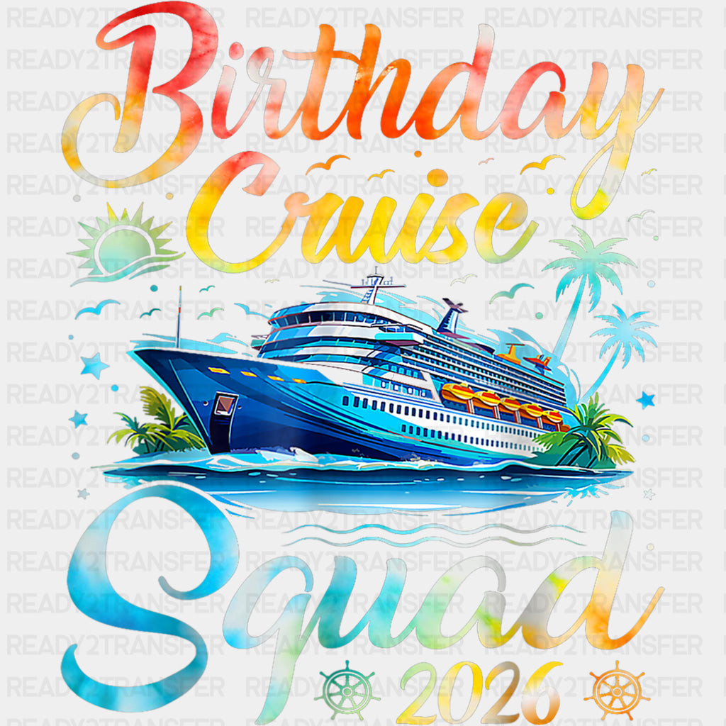 Birthday Cruise Squad 2026 Colorful - Family Cruise DTF Transfer ready2transfer