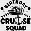 Birthday Cruise Squad Design - Family Cruise DTF heat transfer ready2transfer Dark Color Design ( See imaging )
