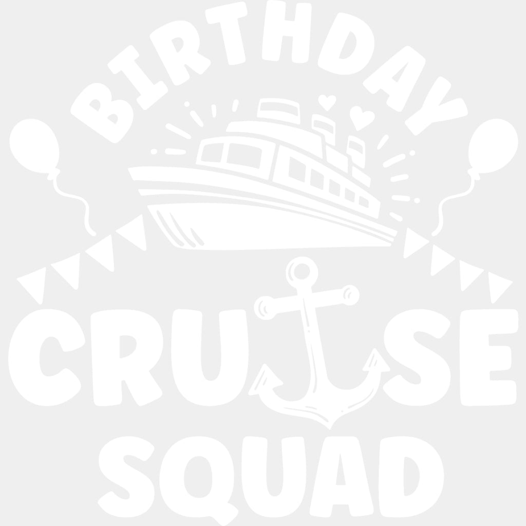 Birthday Cruise Squad Design - Family Cruise DTF heat transfer ready2transfer Light Color Design ( See imaging )