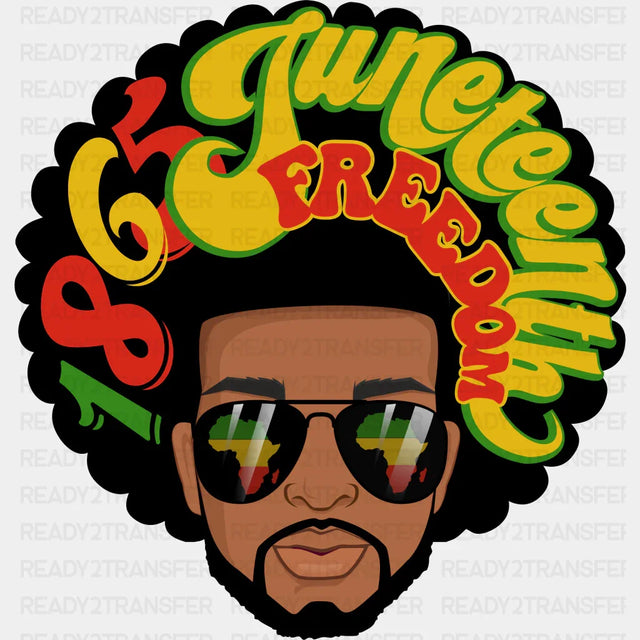 Black Afro Man 1865 Juneteenth Blm Dtf Transfer Adult Unisex - S & M (10’) /