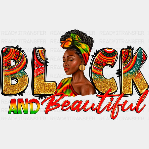 Black And Beautiful BLM DTF Transfer