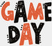 Black And Orange Game Day Design - Gameday DTF Heat Transfer ready2transfer White
