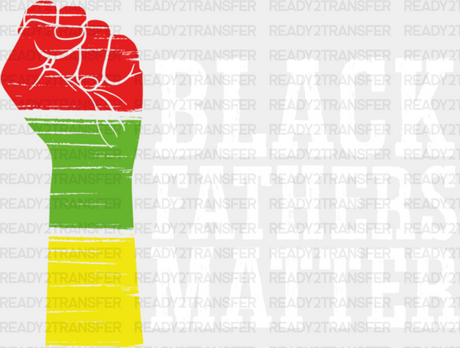 Black Fathers Matter Blm Dtf Transfer Adult Unisex - S & M (10’) / White