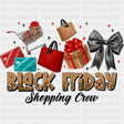 Black Friday Shopping Crew - Shopping DTF Transfers ready2transfer Dark Color Design (See Imaging)