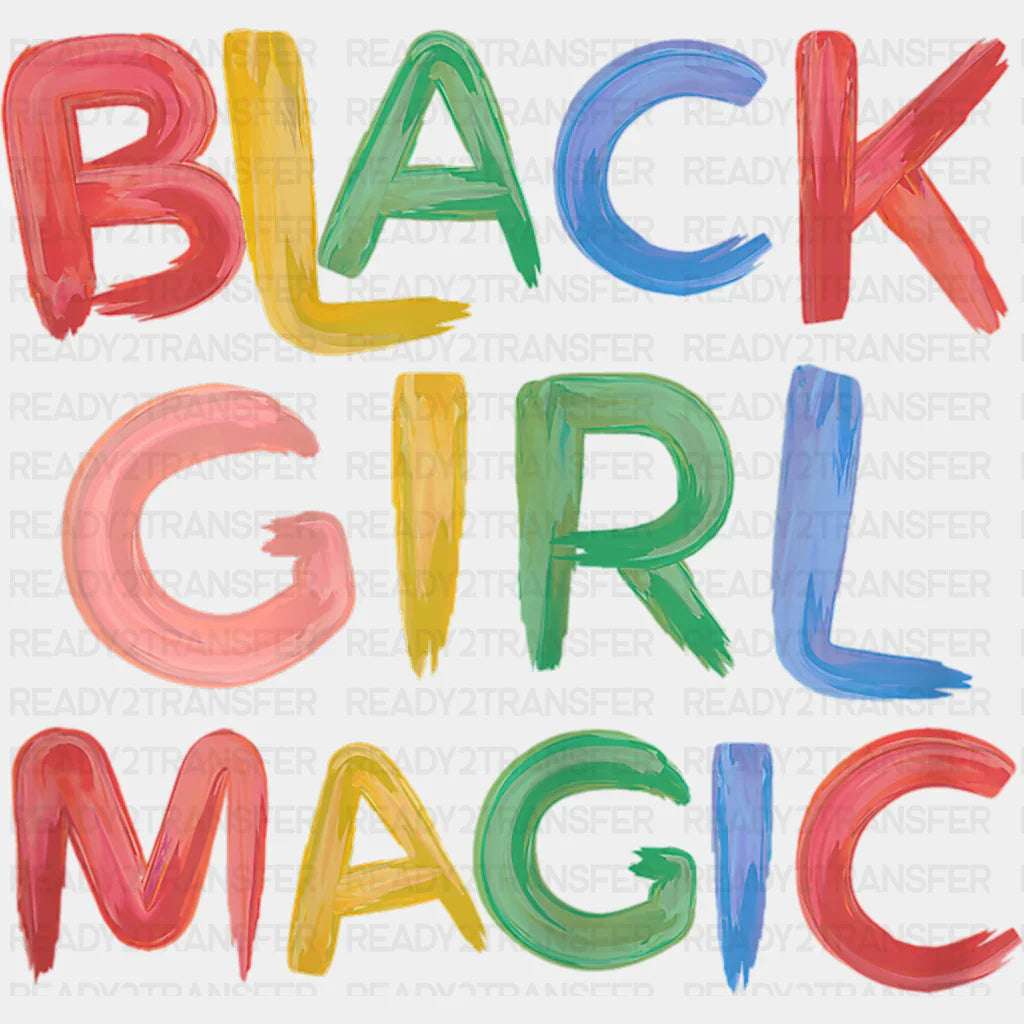 Black Girl Magic Blm Dtf Transfer