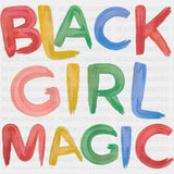 Black Girl Magic Blm Dtf Transfer