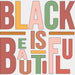Black Is Beautiful BLM DTF Transfer ready2transfer White