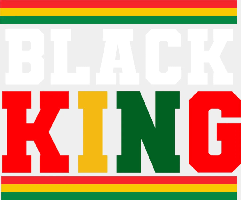 Black King - Juneteenth DTF Transfer Adult Unisex - S & M (10’’) / Light Color Design (See Imaging)