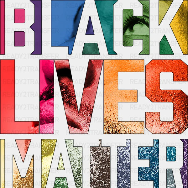 Black Lives Matter Design BLM DTF Transfer
