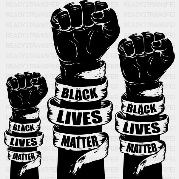 Black Lives Matter Fists BLM DTF Transfer