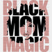 Black Mom Magic BLM DTF Transfer ready2transfer Black