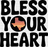 Bless Your Heart Texas - States & Cities DTF Transfer Adult Unisex - S & M (10’’) / Dark Color Design (See Imaging)