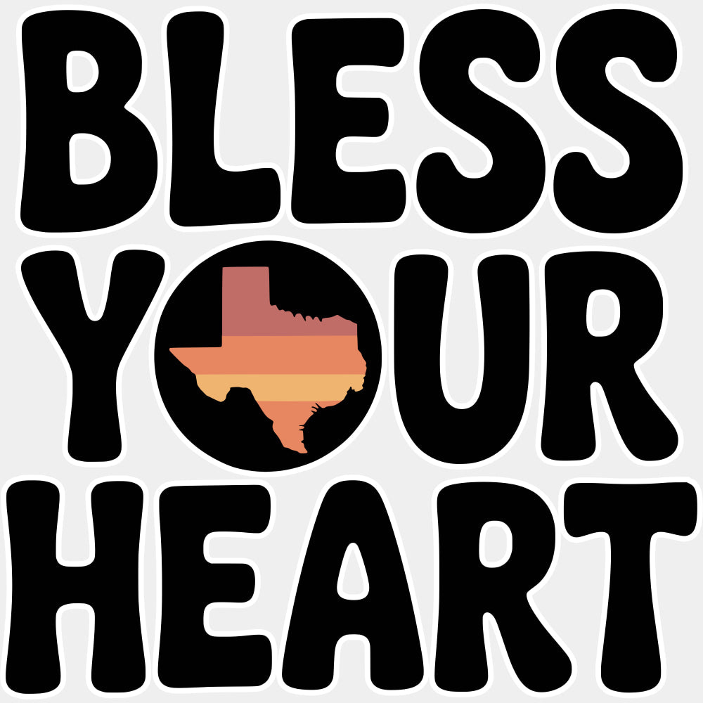 Bless Your Heart Texas - States & Cities DTF Transfer ready2transfer Light Color Design (See Imaging)