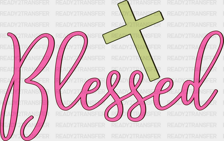 Blessed Cross Design - Christianity Dtf Heat Transfer