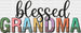 Blessed Grandma DTF Transfer ready2transfer White