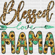 Blessed Love Mama Dtf Transfer