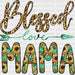 Blessed Love Mama DTF Transfer ready2transfer Black