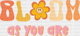 Bloom As You Are Dtf Transfer