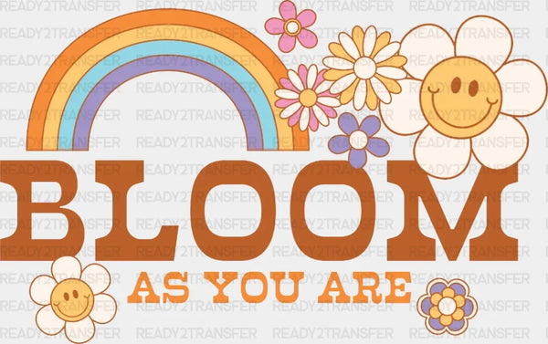 Bloom As You Are Flower DTF Transfer