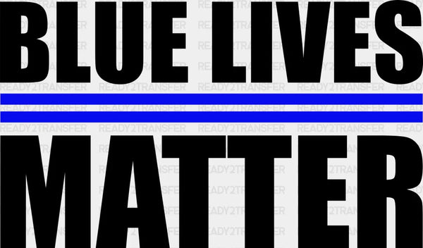 Blue Lives Matter - Police DTF Heat Transfer