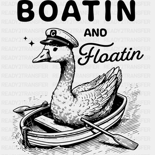 Boatin And Floatin - Boating DTF Transfers
