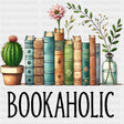 Bookaholic, Books & Cactus - Reading DTF Transfers ready2transfer Dark Color Design (See Imaging)
