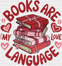 Books Are My Love Language Hearts - Valentine’s Day DTF Transfer Adult Unisex - S & M (10’’) / Dark Color Design (See