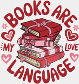 Books Are My Love Language Hearts - Valentine’s Day DTF Transfer Adult Unisex - S & M (10’’) / Light Color Design (See