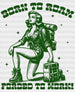 Born To Roam Forced To Work Woman Design - Hiking DTF heat transfer ready2transfer Green