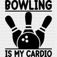 Bowling Is My Cardio - Bowling DTF Transfers ready2transfer Dark Color Design (See Imaging)