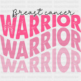 Breast Cancer Warrior - Breast Cancer DTF Transfers - Adult Unisex - S & M (10’’) / Dark Color Design (See Imaging)