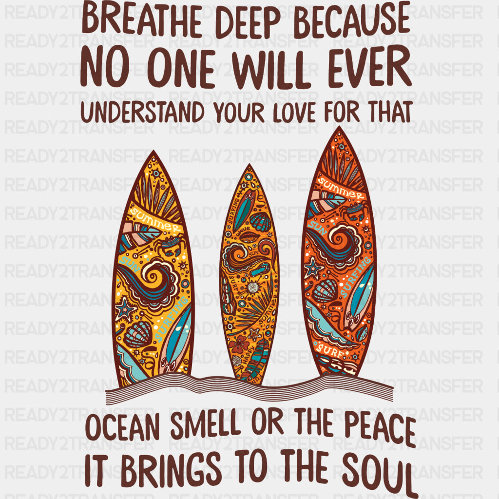 Breathe Deep Because - Surfing DTF Transfers ready2transfer