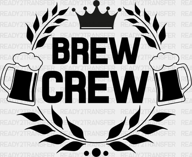 Brew Crew Dtf Transfer