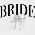 Bride B&W - Bachelorette DTF Transfers ready2transfer Dark Color Design (See Imaging)