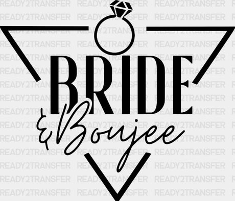 Bride Boujee Dtf Transfer