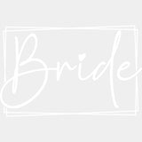 Bride, Cursive B&W - Wedding Crew DTF Transfers ready2transfer Light Color Design (See Imaging)