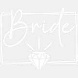 Bride, Diamond, Cursive B&W - Wedding Crew DTF Transfers ready2transfer Light Color Design (See Imaging)