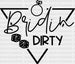 Bride DIRTY DTF Transfer ready2transfer Black