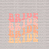 Bride Bride Bride DTF Transfer - ready2transfer