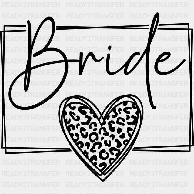Bride Heart - Wedding Crew DTF Transfers ready2transfer Dark Color Design (See Imaging)