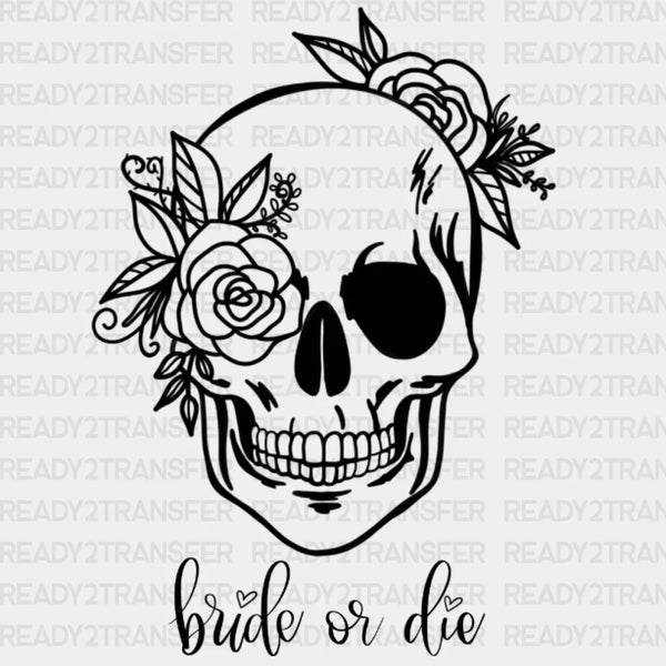 Bride Or Die Skull DTF Transfer